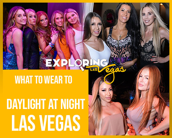 What_to_wear_to_daylight_at_night_Las_Vegas ev